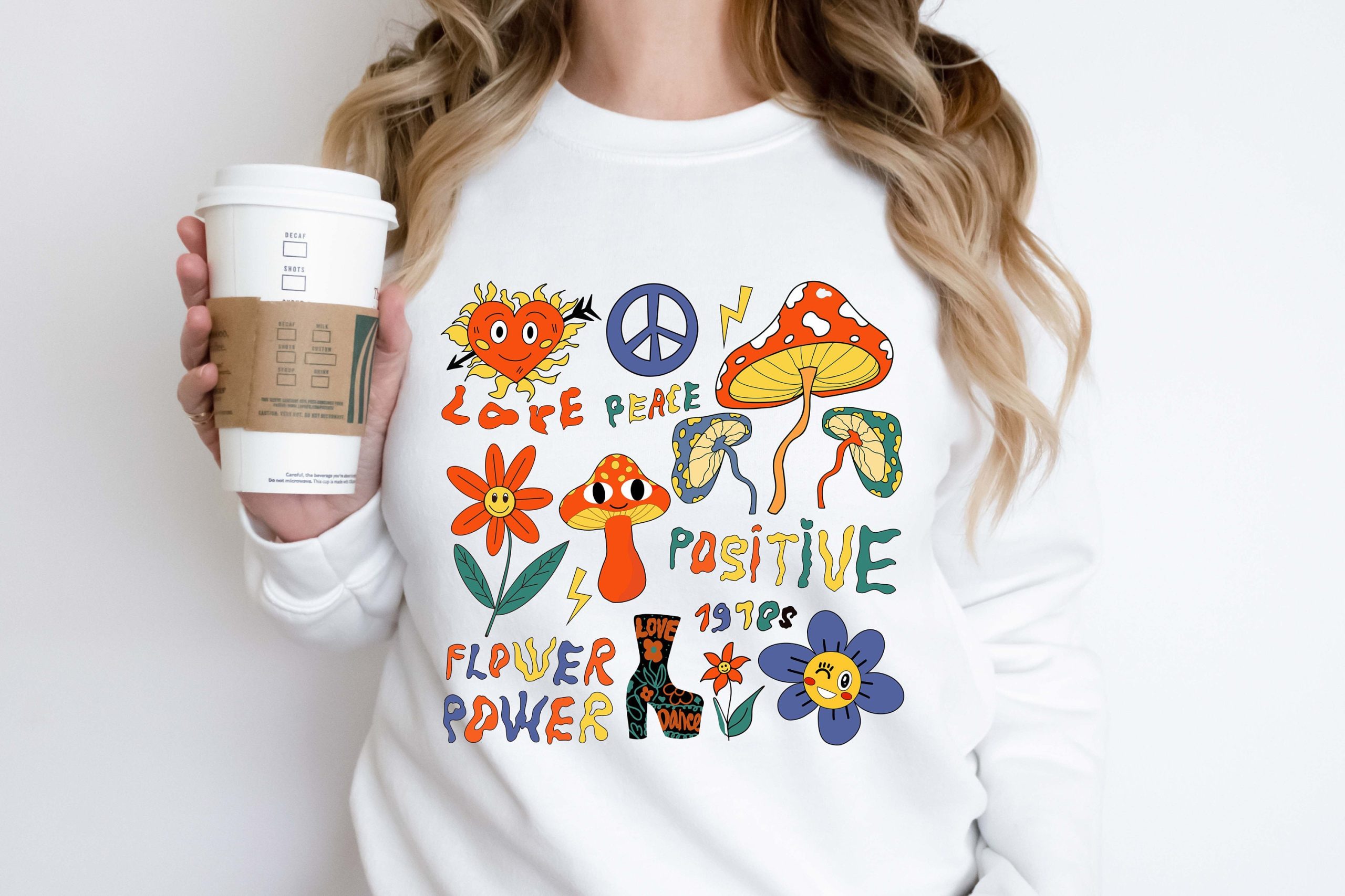 Love Peace Positive Flower Power Hippe Unisex Sweatshirt Love Peace Positive Flower Power Hippe Unisex Sweatshirt