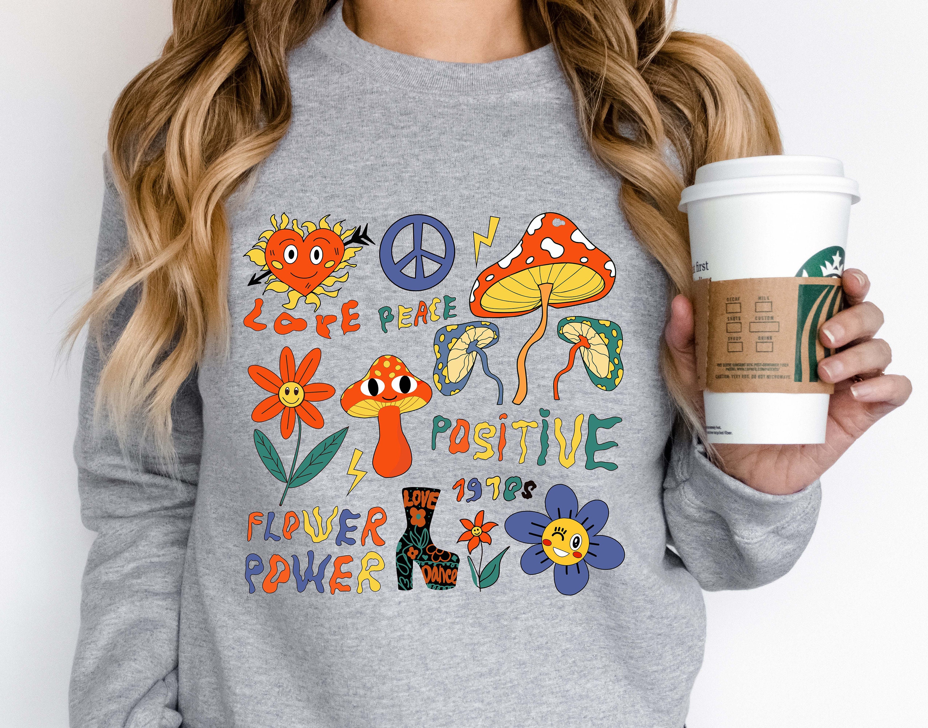 Love Peace Positive Flower Power Hippe Unisex Sweatshirt