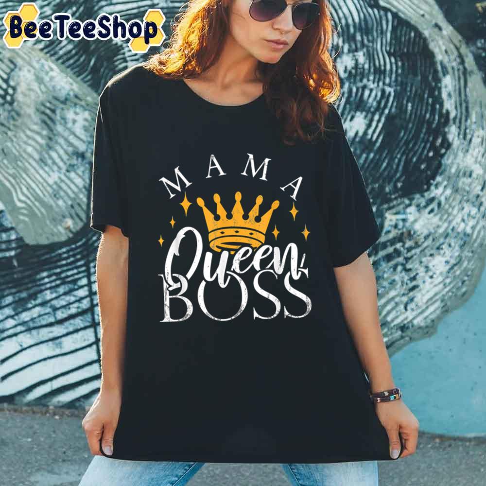 Mama Queen Boss Moms Mother's Day Unisex T-Shirt Mama Queen Boss Moms Mother's Day Unisex T-Shirt