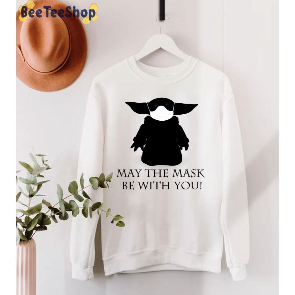 May The Mask Be With You Funny Yoda With Mask Unisex T-Shirt May The Mask Be With You Funny Yoda With Mask Unisex T-Shirt