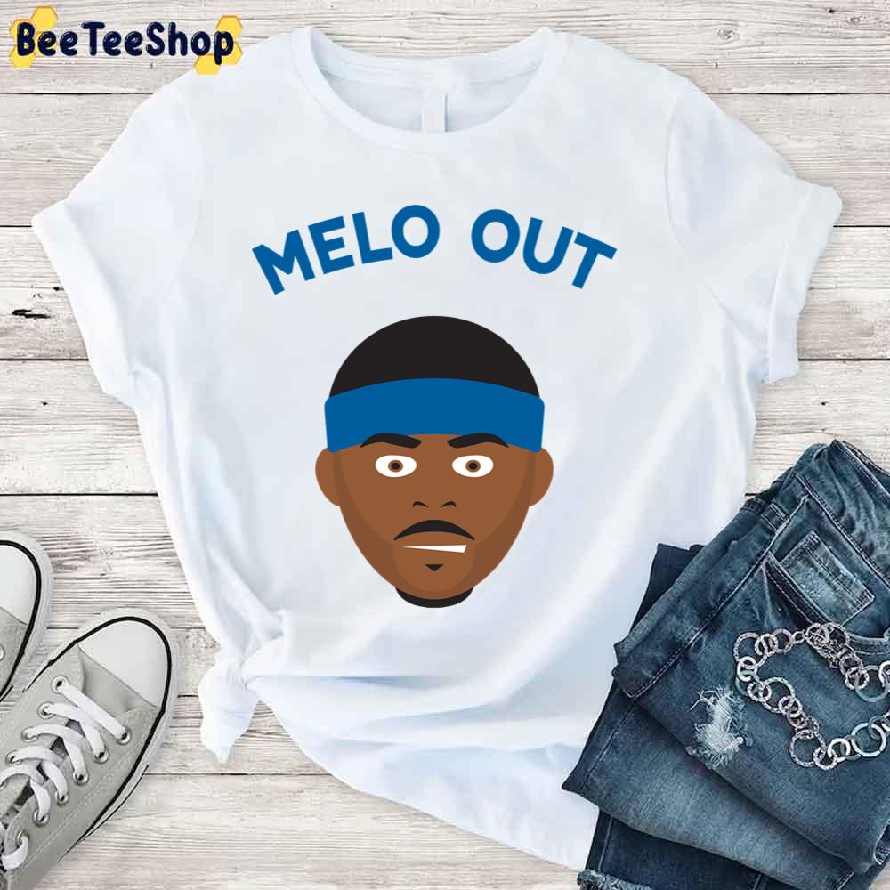 Melo Out Carmelo Anthony Basketball Sport Unisex T-Shirt Melo Out Carmelo Anthony Basketball Sport Unisex T-Shirt