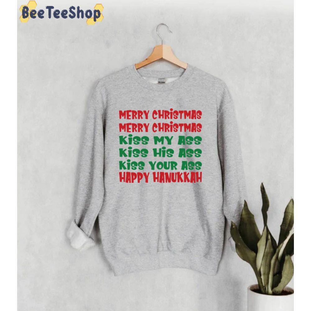 Merry Christmas Kiss My Ass Funny Hanukkah Vacation Unisex Sweatshirt Merry Christmas Kiss My Ass Funny Hanukkah Vacation Unisex Sweatshirt
