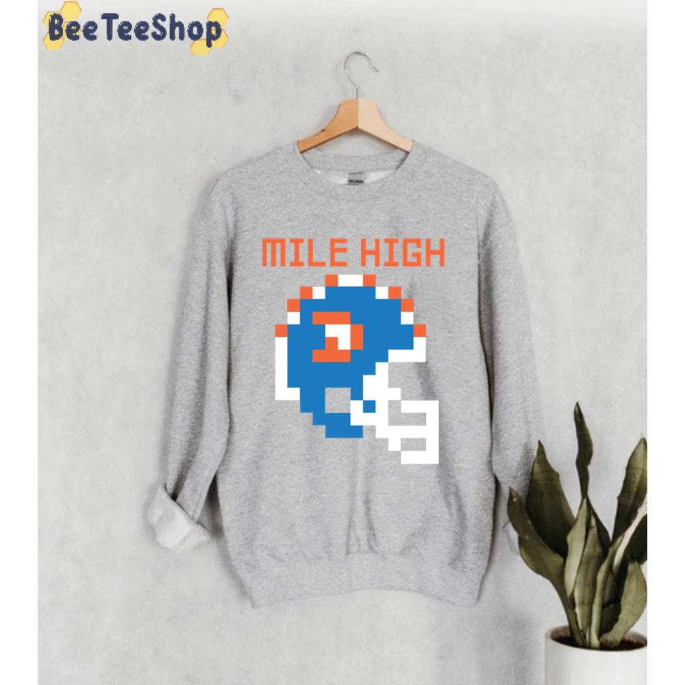 Mile High 8 Bit Denver Broncos Football Unisex Sweatshirt Mile High 8 Bit Denver Broncos Football Unisex Sweatshirt