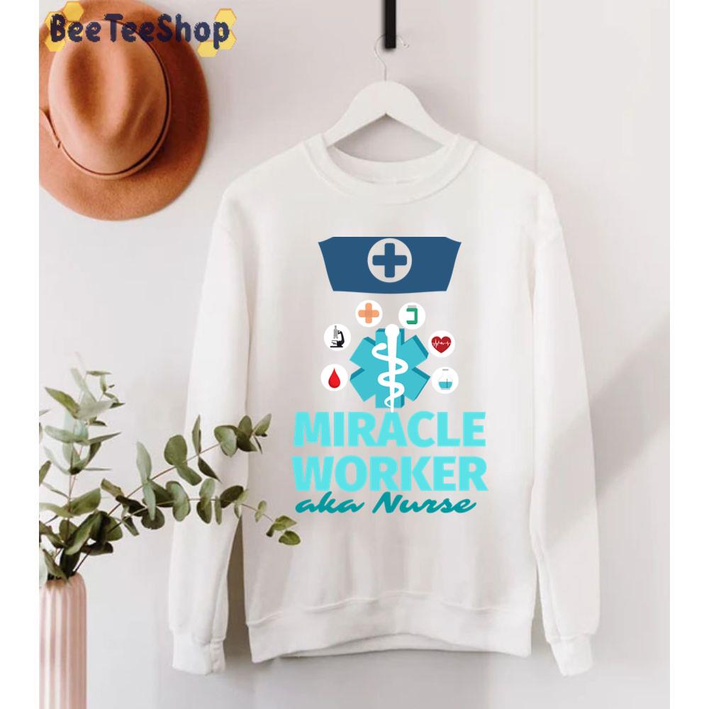 Miracle Worker Aha Nurse We March For Nurses Unisex T-Shirt Miracle Worker Aha Nurse We March For Nurses Unisex T-Shirt