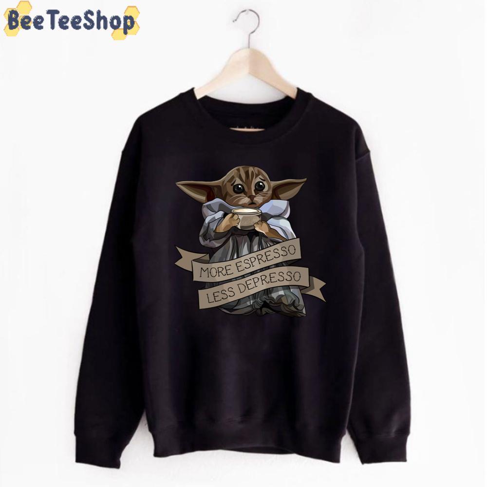 More Espresso Less Depresso Cat Mix Yoda Unisex T-Shirt More Espresso Less Depresso Cat Mix Yoda Unisex T-Shirt