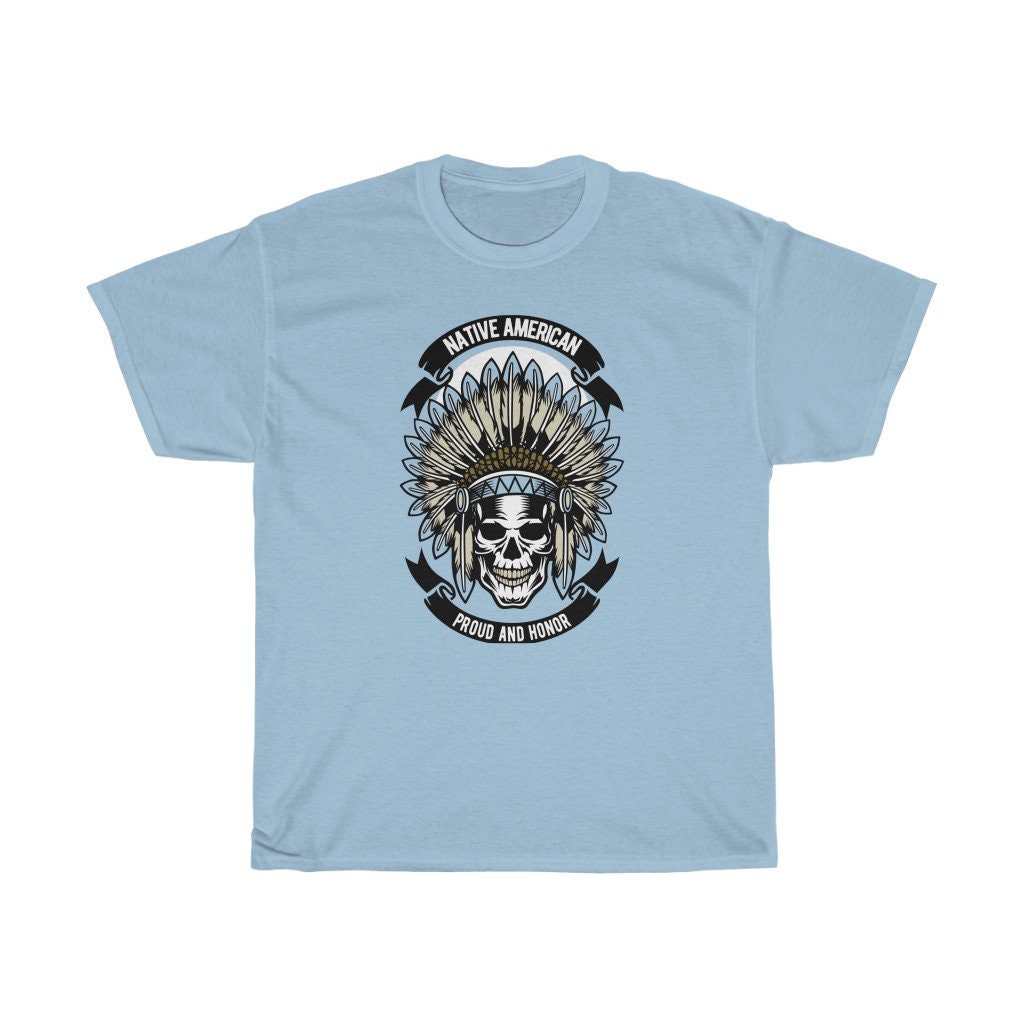 Native American Proud And Honor Unisex T-Shirt Native American Proud And Honor Unisex T-Shirt