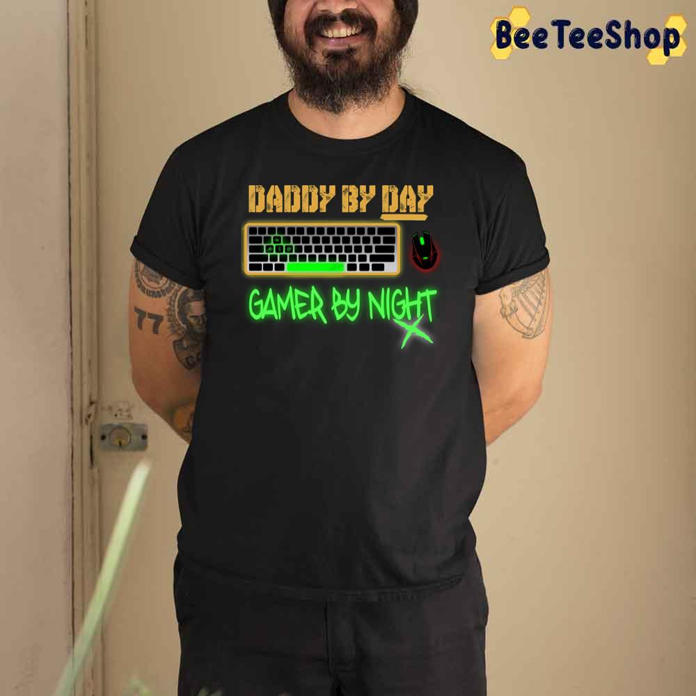 Neon Light Daddy By Day Gamer By Night Unisex T-Shirt Neon Light Daddy By Day Gamer By Night Unisex T-Shirt