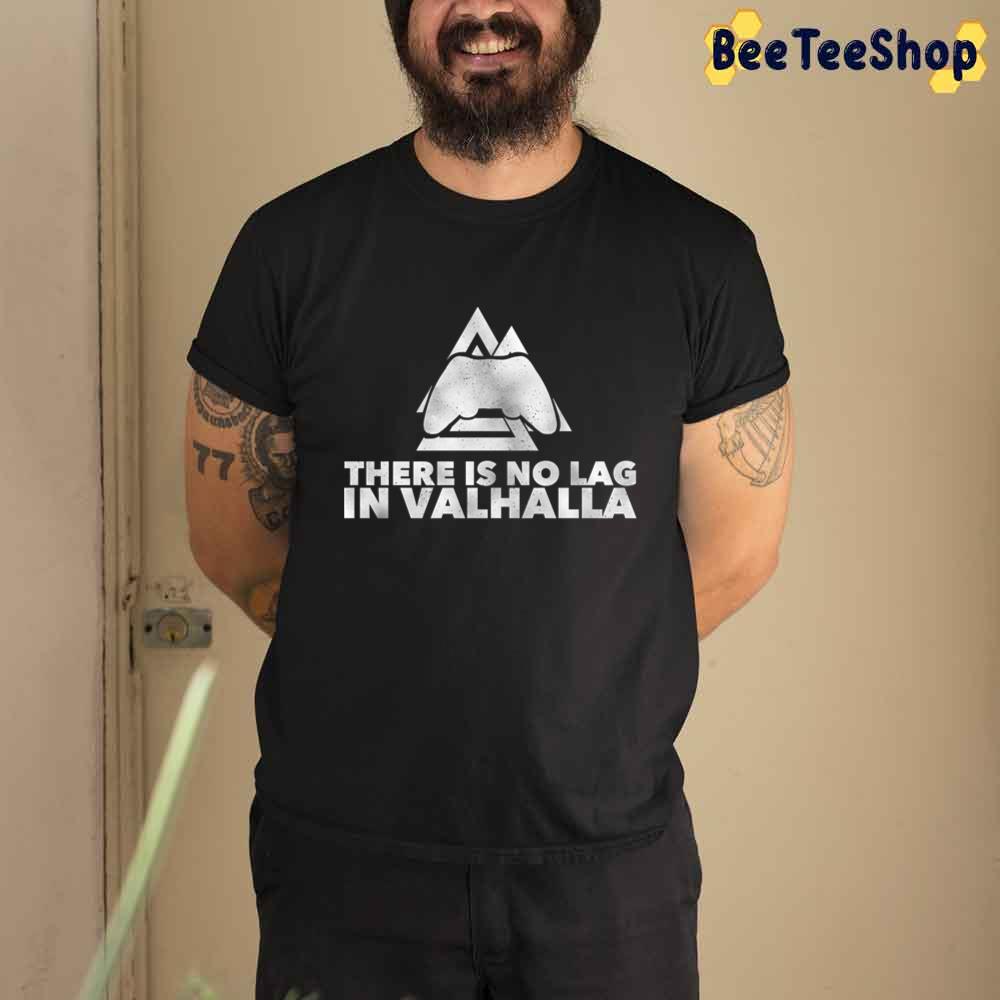 No Lag In Valhalla Game Unisex T-Shirt No Lag In Valhalla Game Unisex T-Shirt