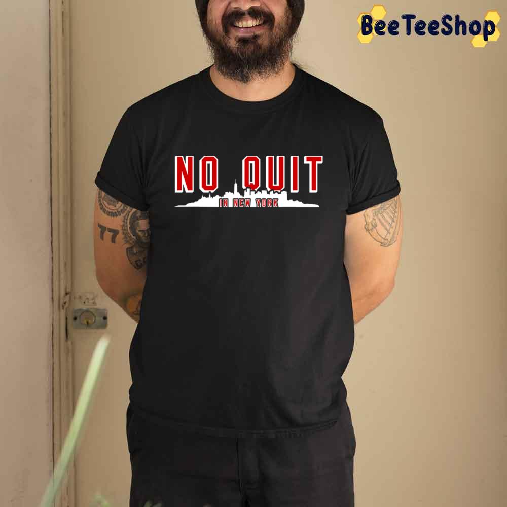 No Quit In New York Rangers Hockey Unisex T-Shirt No Quit In New York Rangers Hockey Unisex T-Shirt