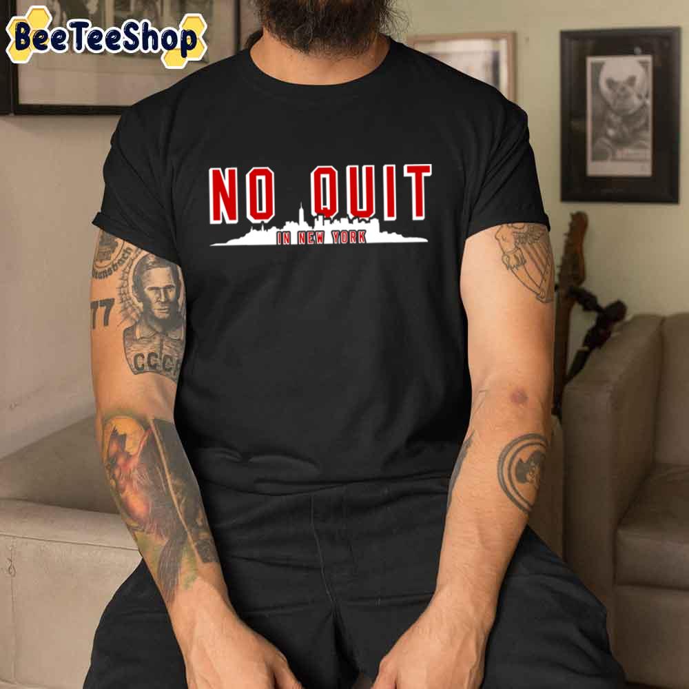No Quit In New York Rangers Hockey Unisex T-Shirt No Quit In New York Rangers Hockey Unisex T-Shirt