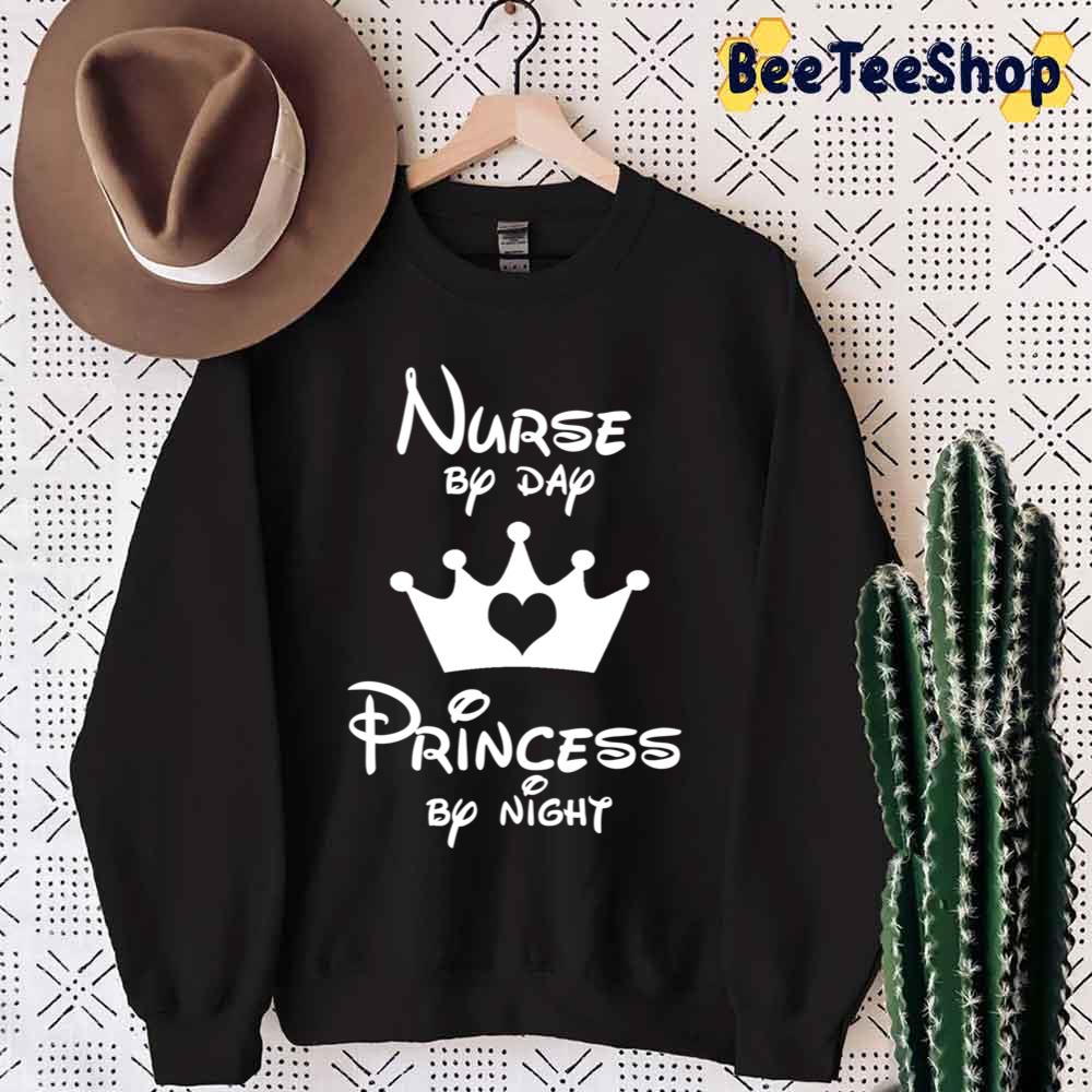 Nurse By Day Princess By Night Unisex T-Shirt Nurse By Day Princess By Night Unisex T-Shirt
