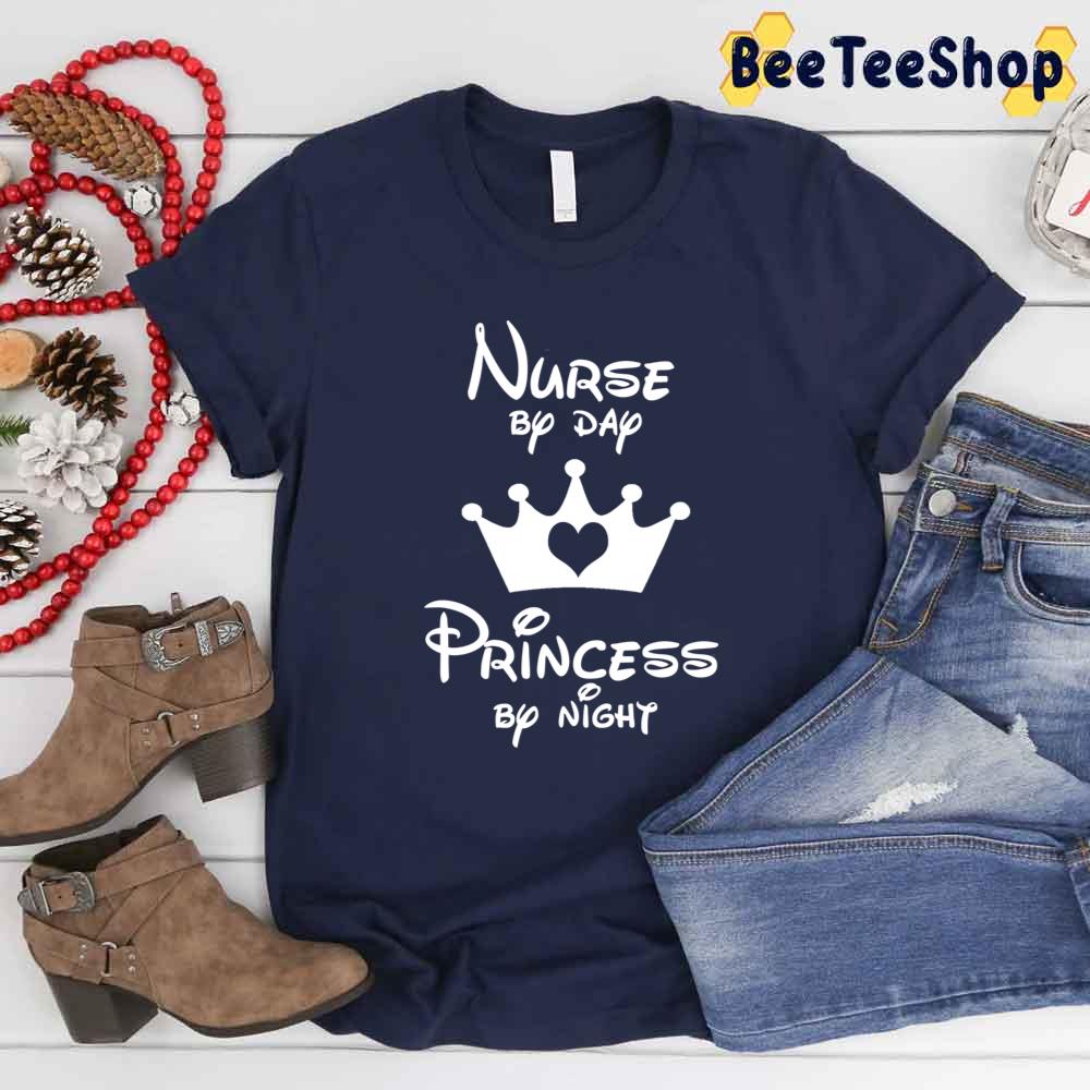 Nurse By Day Princess By Night Unisex T-Shirt Nurse By Day Princess By Night Unisex T-Shirt