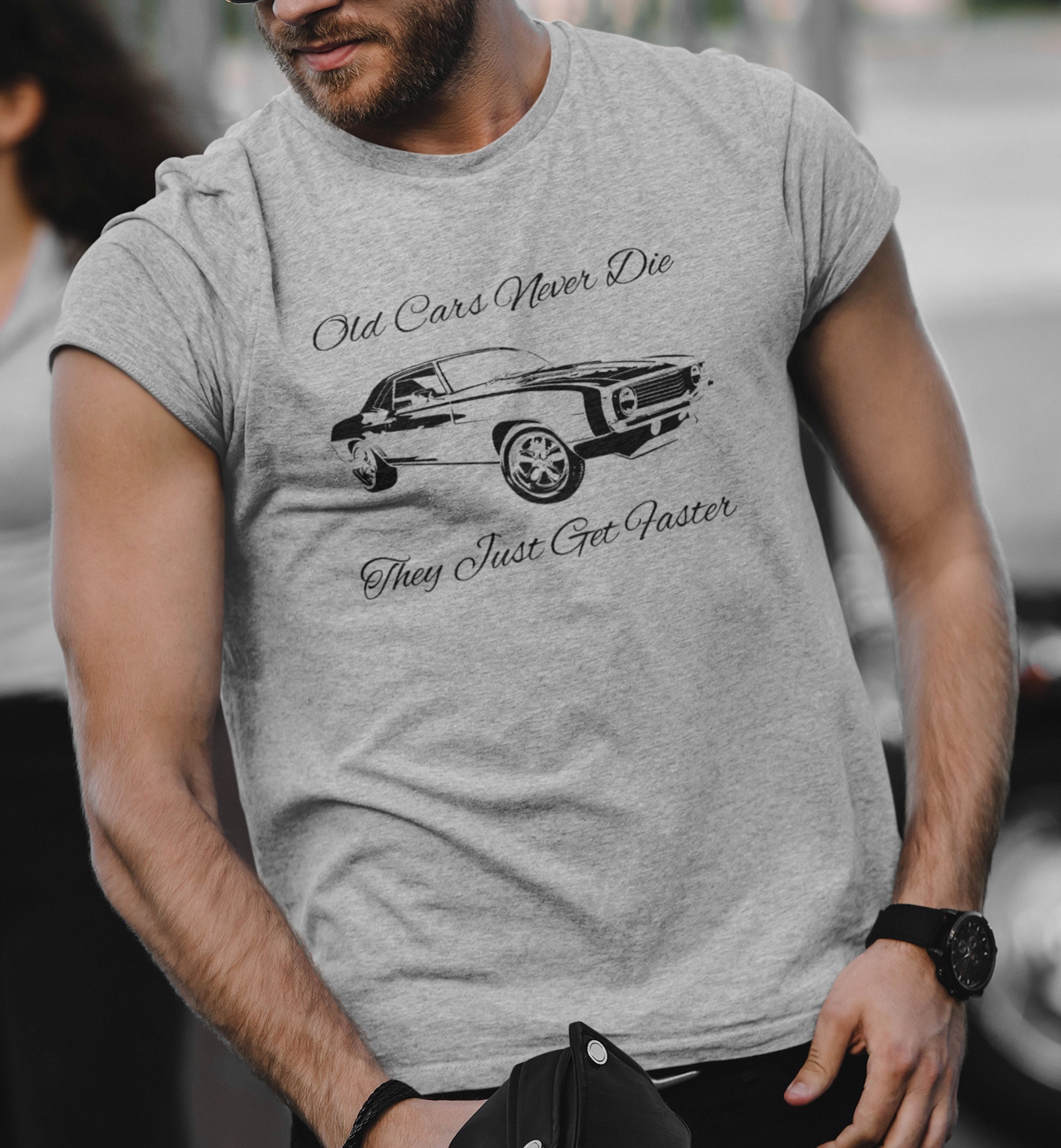 Old Cars Never Die They Just Get Faster Unisex T-Shirt Old Cars Never Die They Just Get Faster Unisex T-Shirt