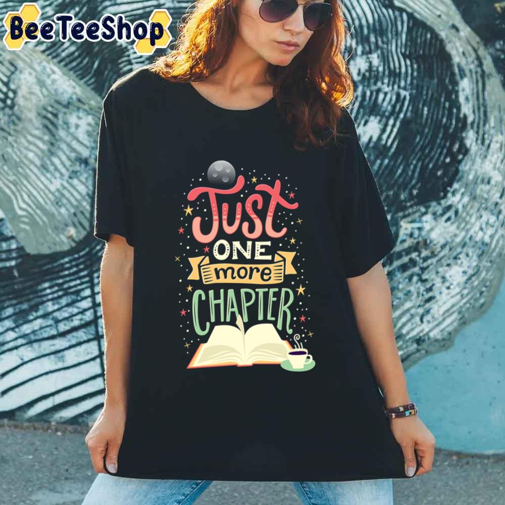 One More Chapter Unisex T-Shirt One More Chapter Unisex T-Shirt