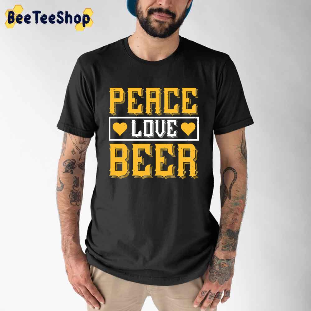 Peace Love Beer International Beer Day Unisex T-Shirt Peace Love Beer International Beer Day Unisex T-Shirt