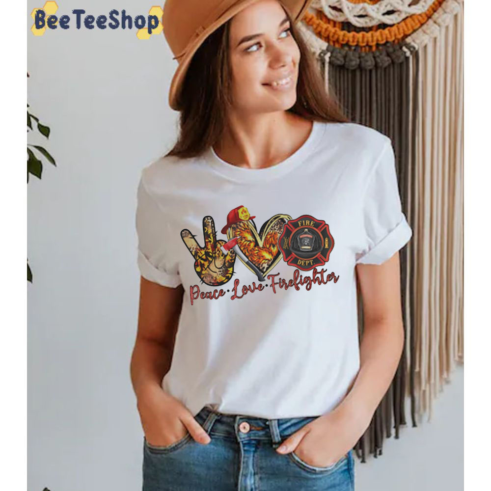 Peace Love Firefighter Unisex T-Shirt Peace Love Firefighter Unisex T-Shirt