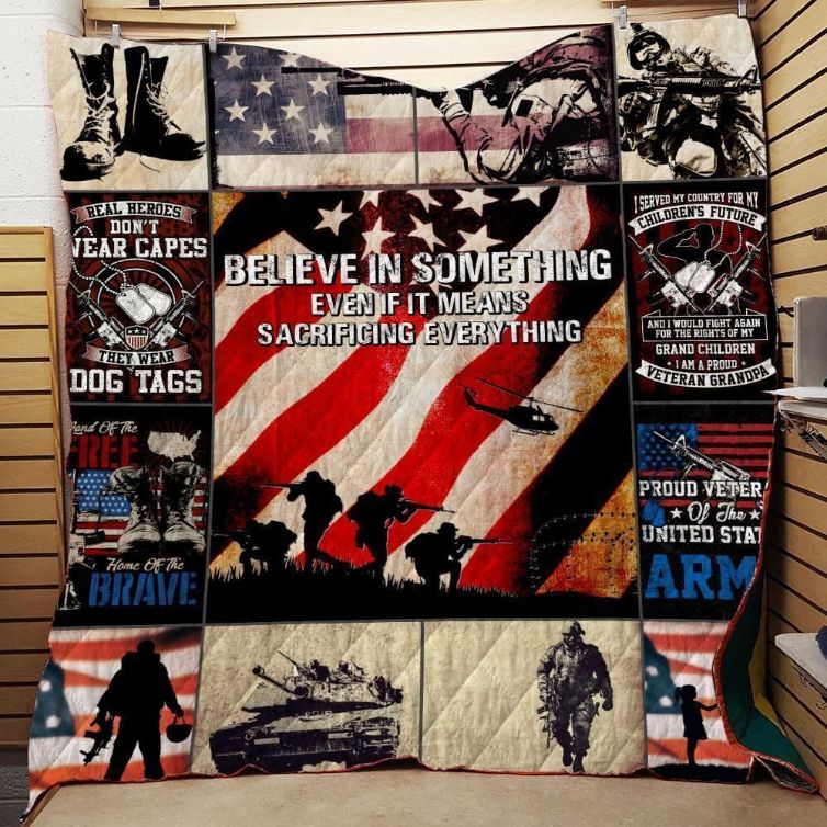 Proud Veteran Of The Us Army Believe In Something Quilt Blanket Proud Veteran Of The Us Army Believe In Something Quilt Blanket
