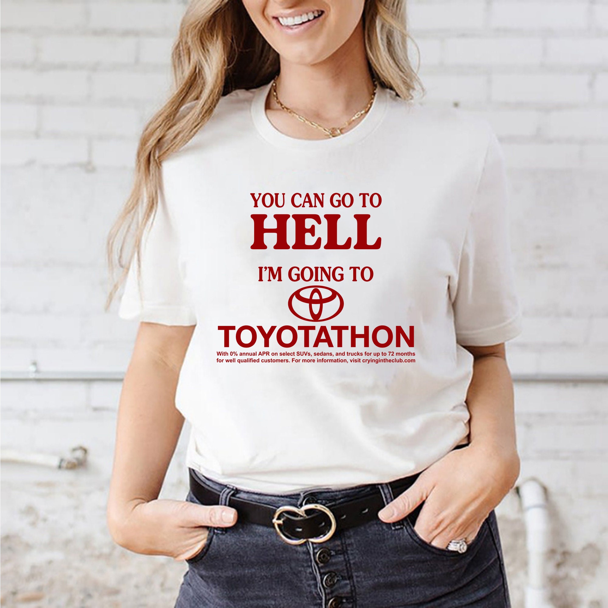 Red Style You Can Go To Hell I’m Going To Toyotathon Unisex T-Shirt Red Style You Can Go To Hell I’m Going To Toyotathon Unisex T-Shirt