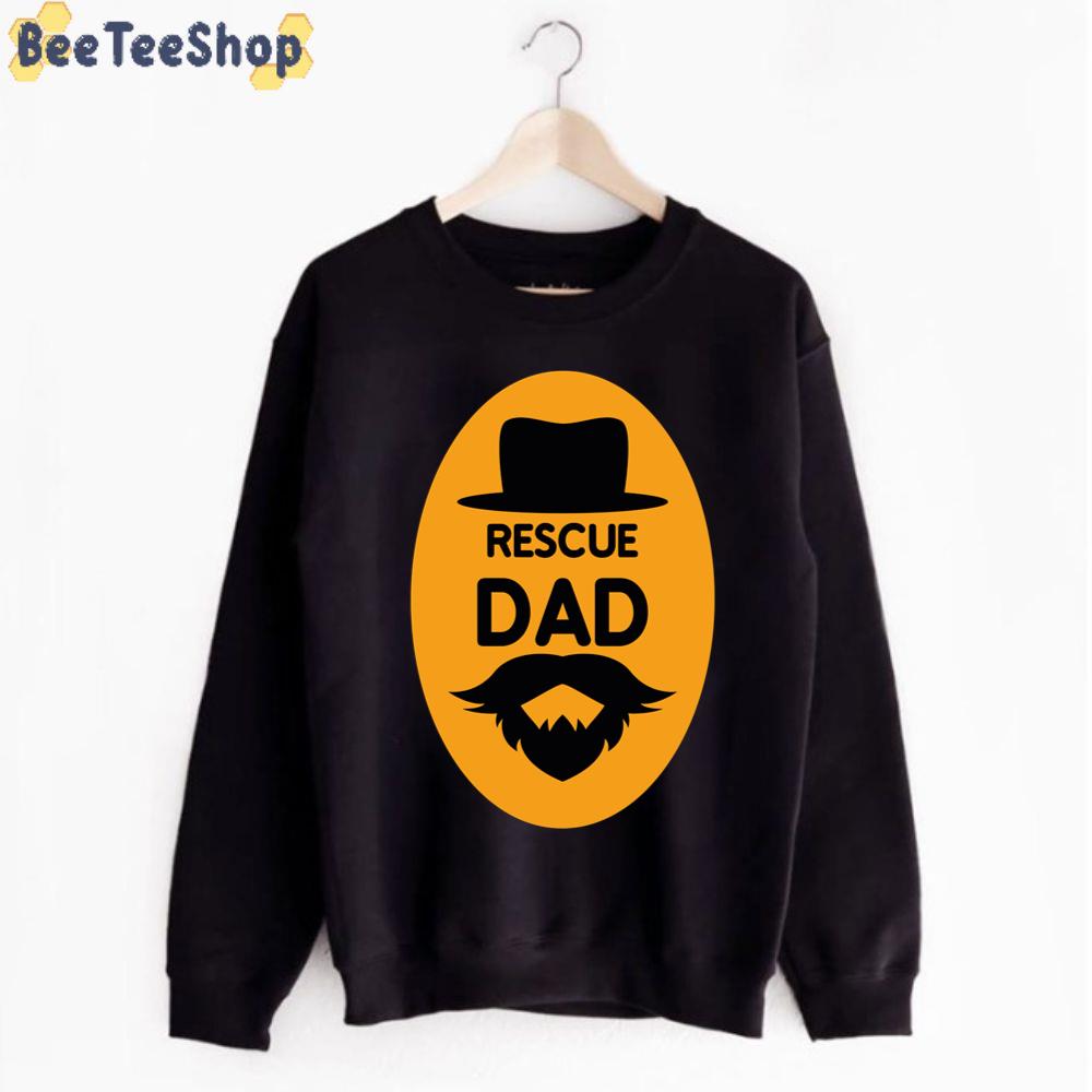 Rescue Dad Father's Day Unisex T-Shirt Rescue Dad Father's Day Unisex T-Shirt