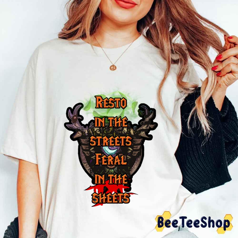 Resto In The Streets Feral In The Sheets Game Unisex T-Shirt Resto In The Streets Feral In The Sheets Game Unisex T-Shirt