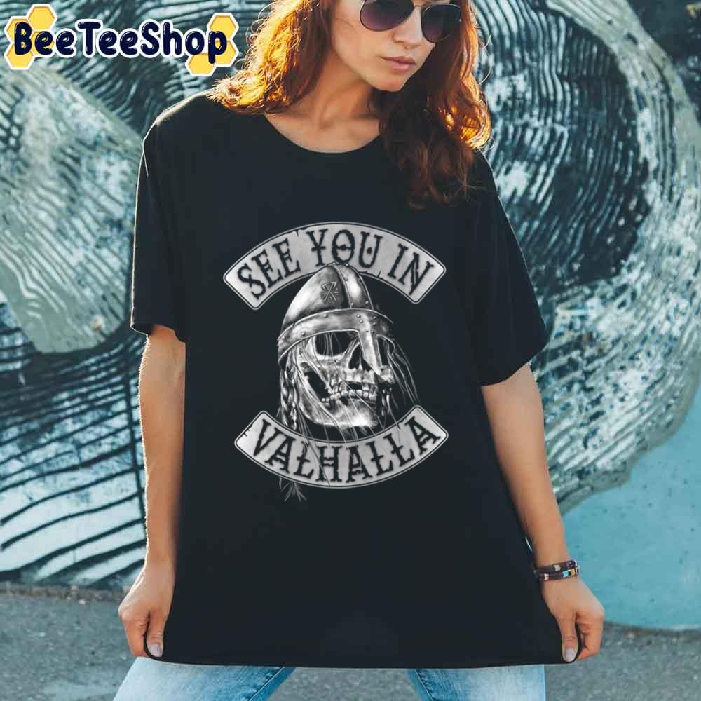 See You In Valhalla Viking Unisex T-Shirt See You In Valhalla Viking Unisex T-Shirt