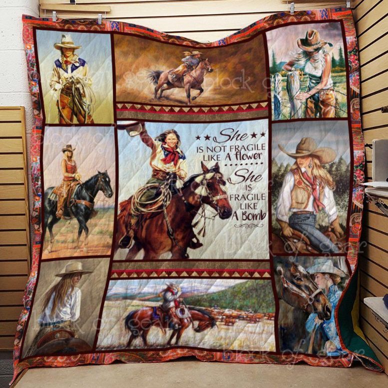 She's Not Fragile Like A Flower A Bomb Cowgirl Quilt Blanket She's Not Fragile Like A Flower A Bomb Cowgirl Quilt Blanket
