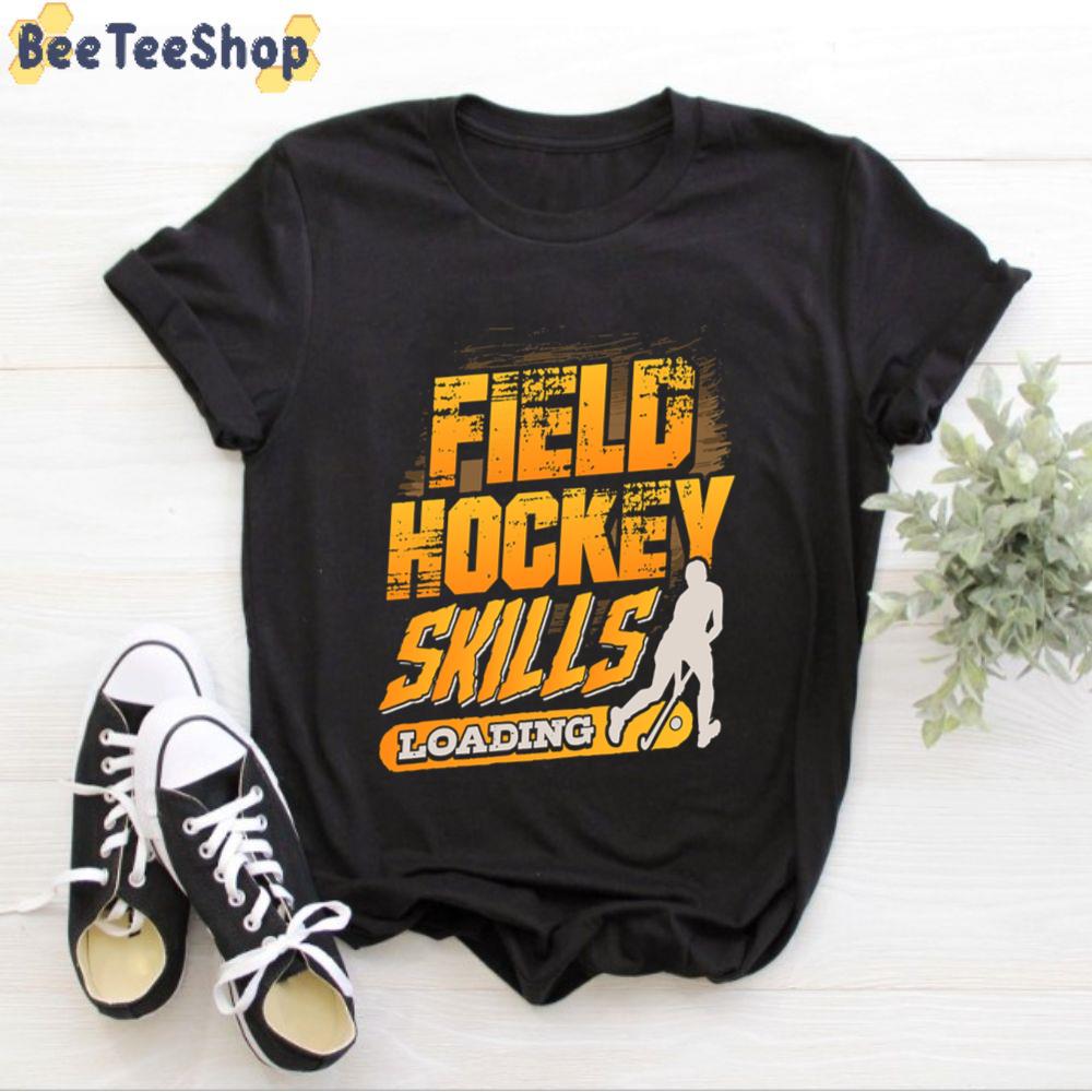 Skills Loading Field Hockey Unisex T-Shirt Skills Loading Field Hockey Unisex T-Shirt
