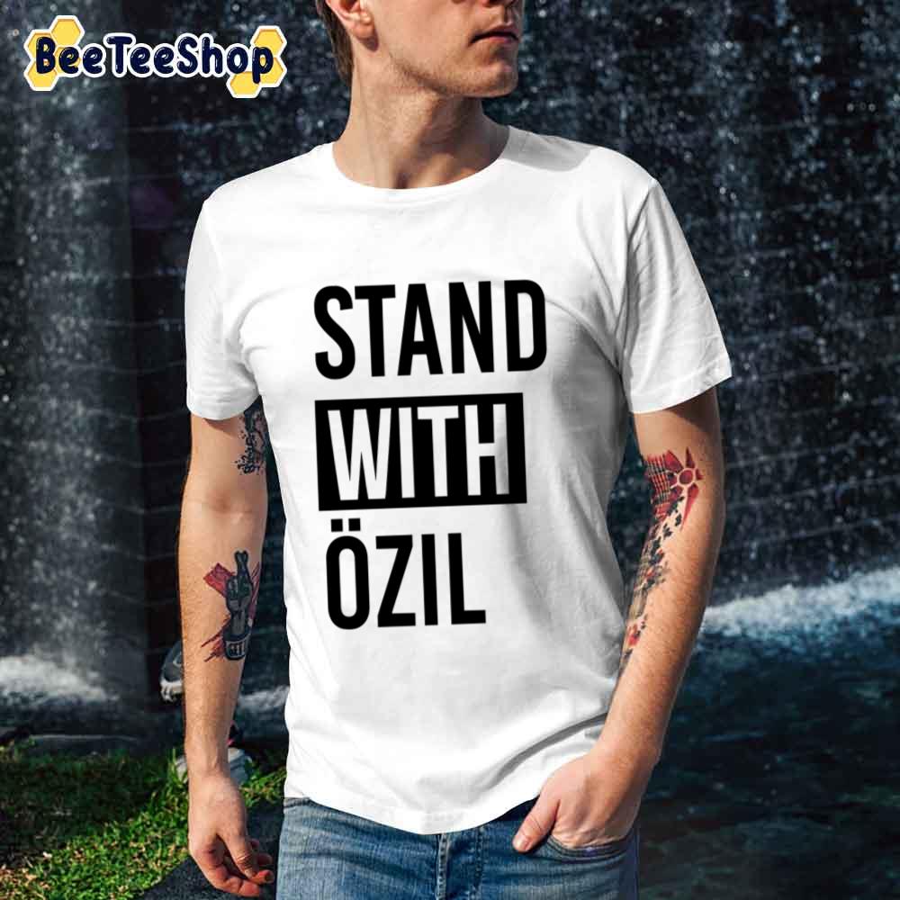Stand With Mesut Ozil Football Unisex T-Shirt Stand With Mesut Ozil Football Unisex T-Shirt