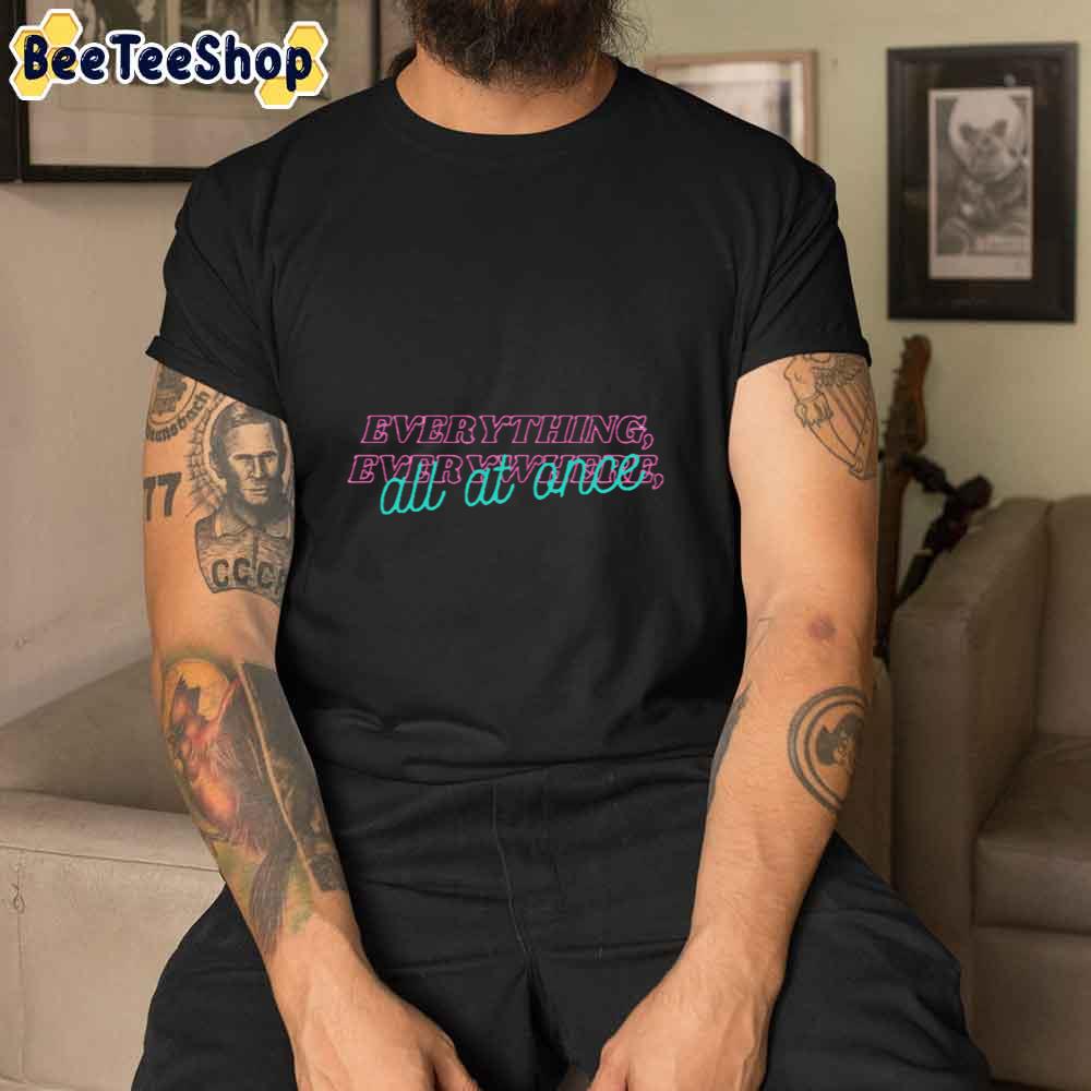 Sweet Style Everything Everywhere All At Once Unisex T-Shirt Sweet Style Everything Everywhere All At Once Unisex T-Shirt