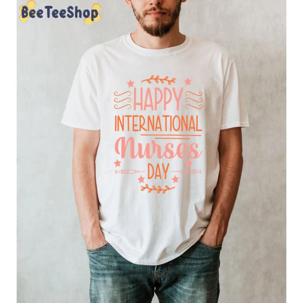 Sweet Style International Nurses Day Unisex T-Shirt Sweet Style International Nurses Day Unisex T-Shirt