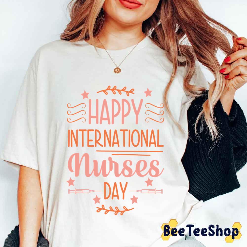 Sweet Style International Nurses Day Unisex T-Shirt Sweet Style International Nurses Day Unisex T-Shirt