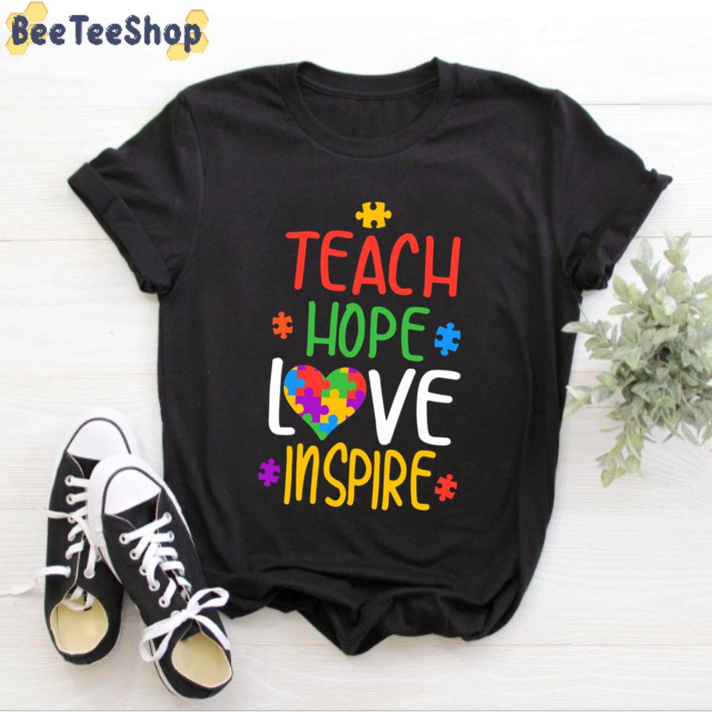 Teacher Hope Love Inspire Autism Awareness Unisex T-Shirt Teacher Hope Love Inspire Autism Awareness Unisex T-Shirt