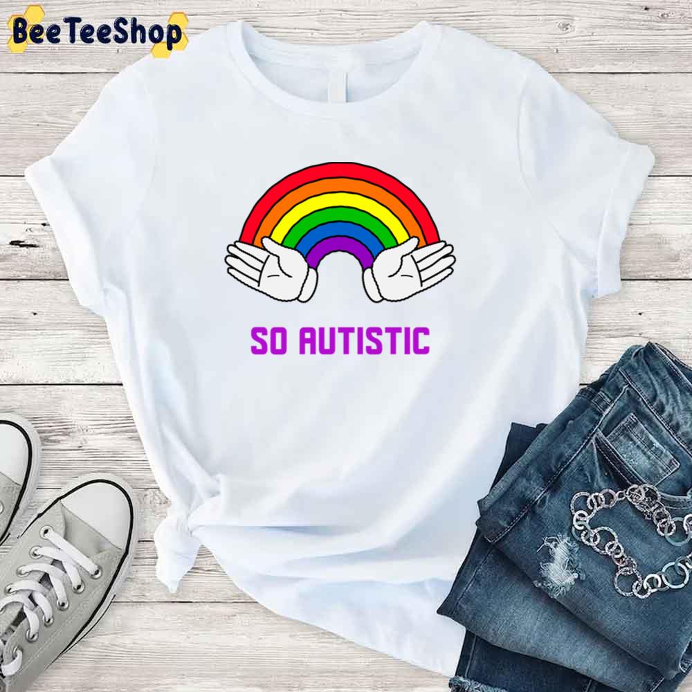 That's So Autistic Autism Awareness Unisex T-Shirt That's So Autistic Autism Awareness Unisex T-Shirt