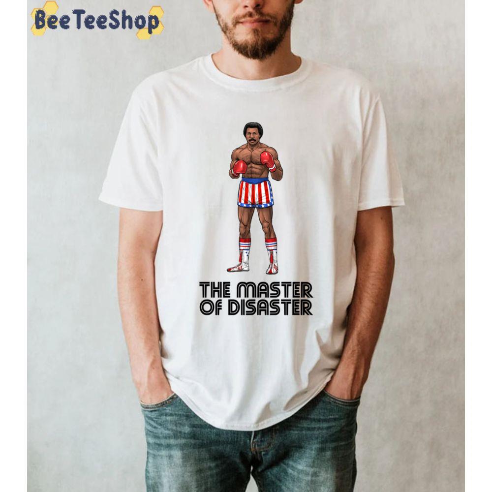 The Master Of Disaster Boxing Unisex T-Shirt The Master Of Disaster Boxing Unisex T-Shirt