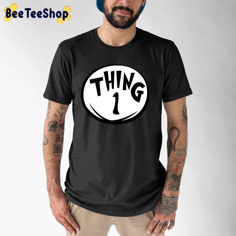 Thing 1 Dr Seuss Unisex T-Shirt Thing 1 Dr Seuss Unisex T-Shirt