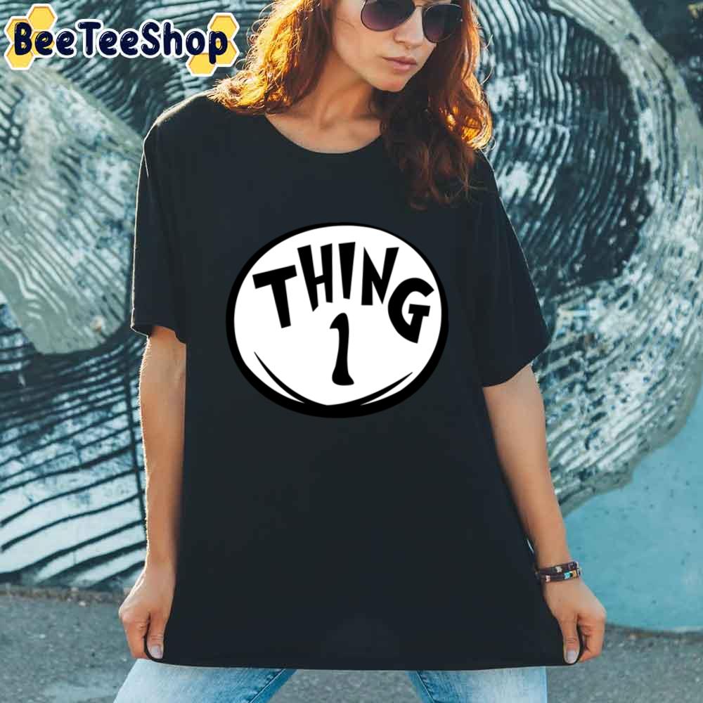 Thing 1 Dr Seuss Unisex T-Shirt Thing 1 Dr Seuss Unisex T-Shirt