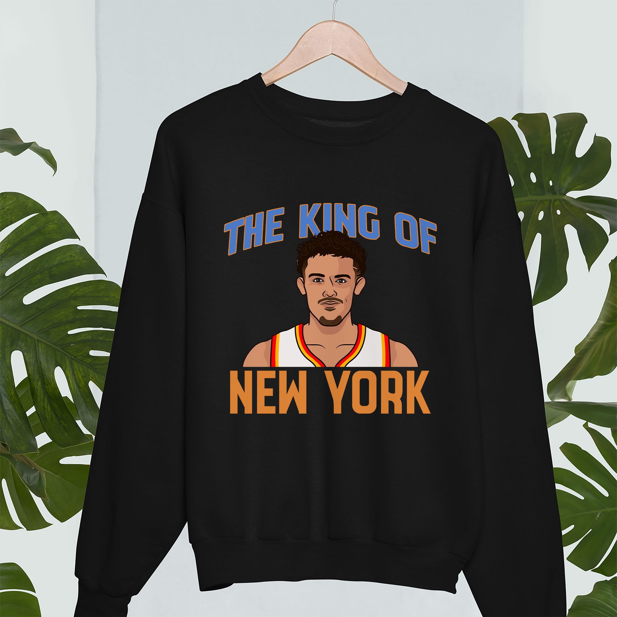Trae Young The King Of New York Basketball Unisex Sweatshirt Trae Young The King Of New York Basketball Unisex Sweatshirt