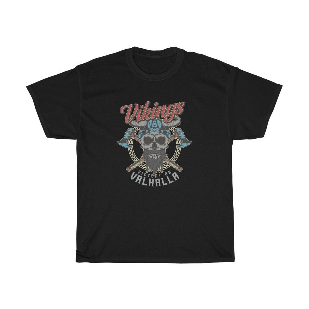 Viking Victory Or Valhalla Unisex T-Shirt Viking Victory Or Valhalla Unisex T-Shirt