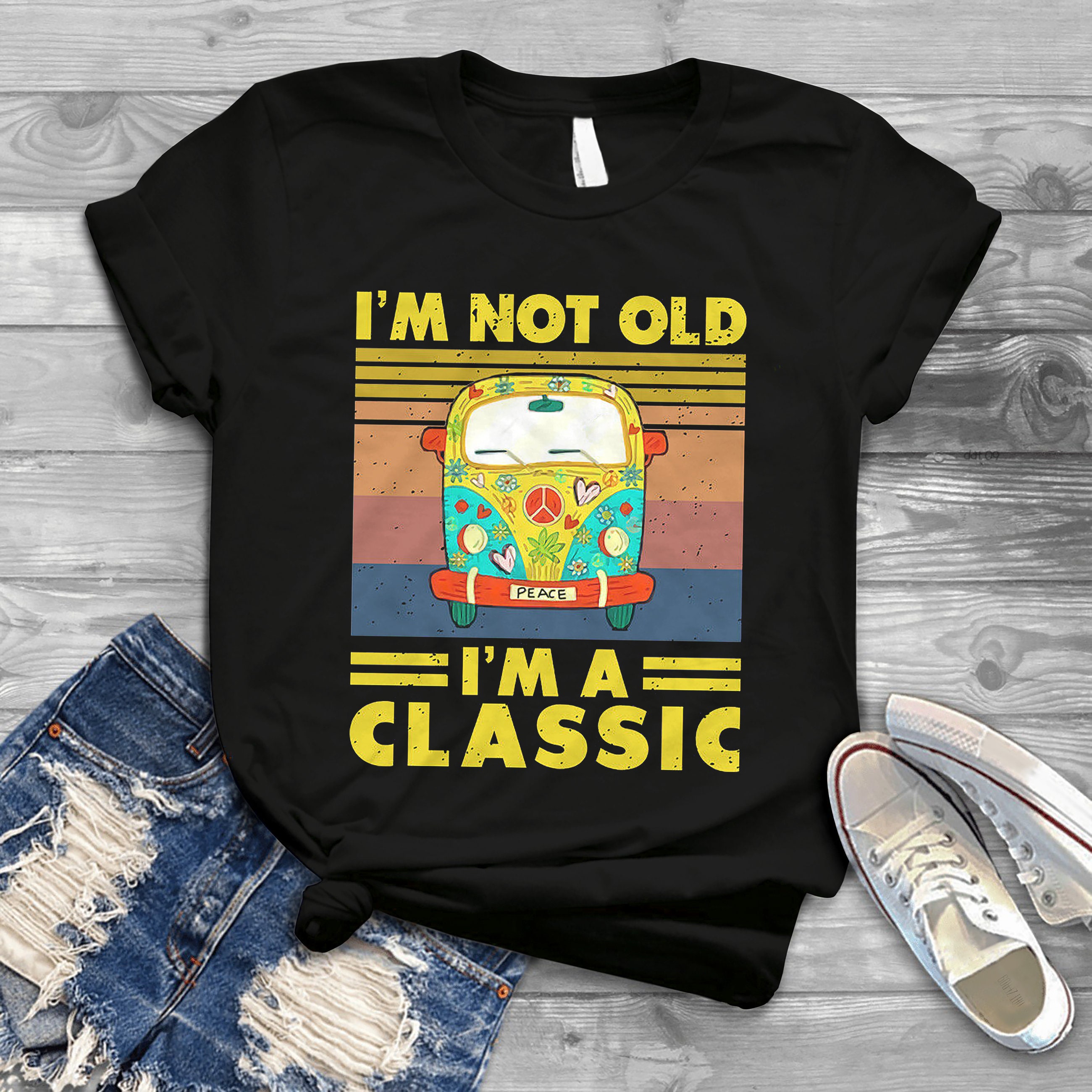 Vintage Hippie Car I'm Not Old I'm A Classic Unisex T-Shirt Vintage Hippie Car I'm Not Old I'm A Classic Unisex T-Shirt
