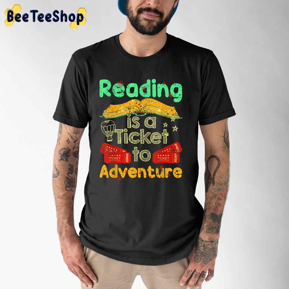 Vintage Reading Is A Ticket To Adventure Unisex T-Shirt Vintage Reading Is A Ticket To Adventure Unisex T-Shirt