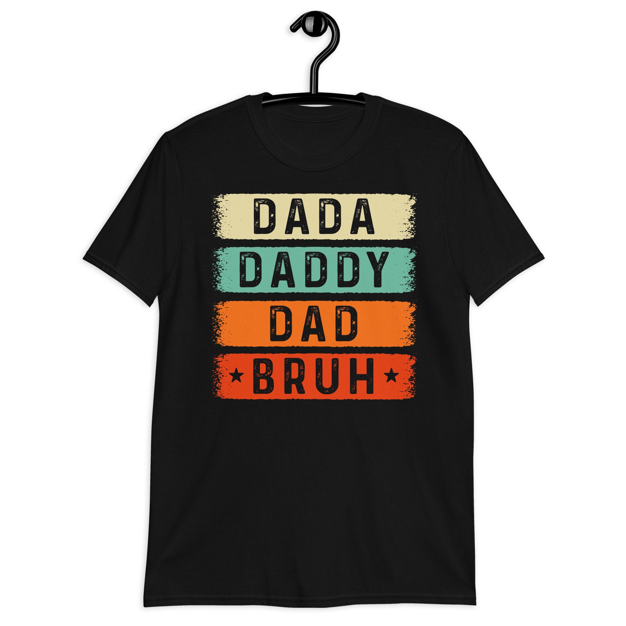 Vintage Style Dada Daddy Dad Bruh Happy Father's Day Unisex T-Shirt Vintage Style Dada Daddy Dad Bruh Happy Father's Day Unisex T-Shirt