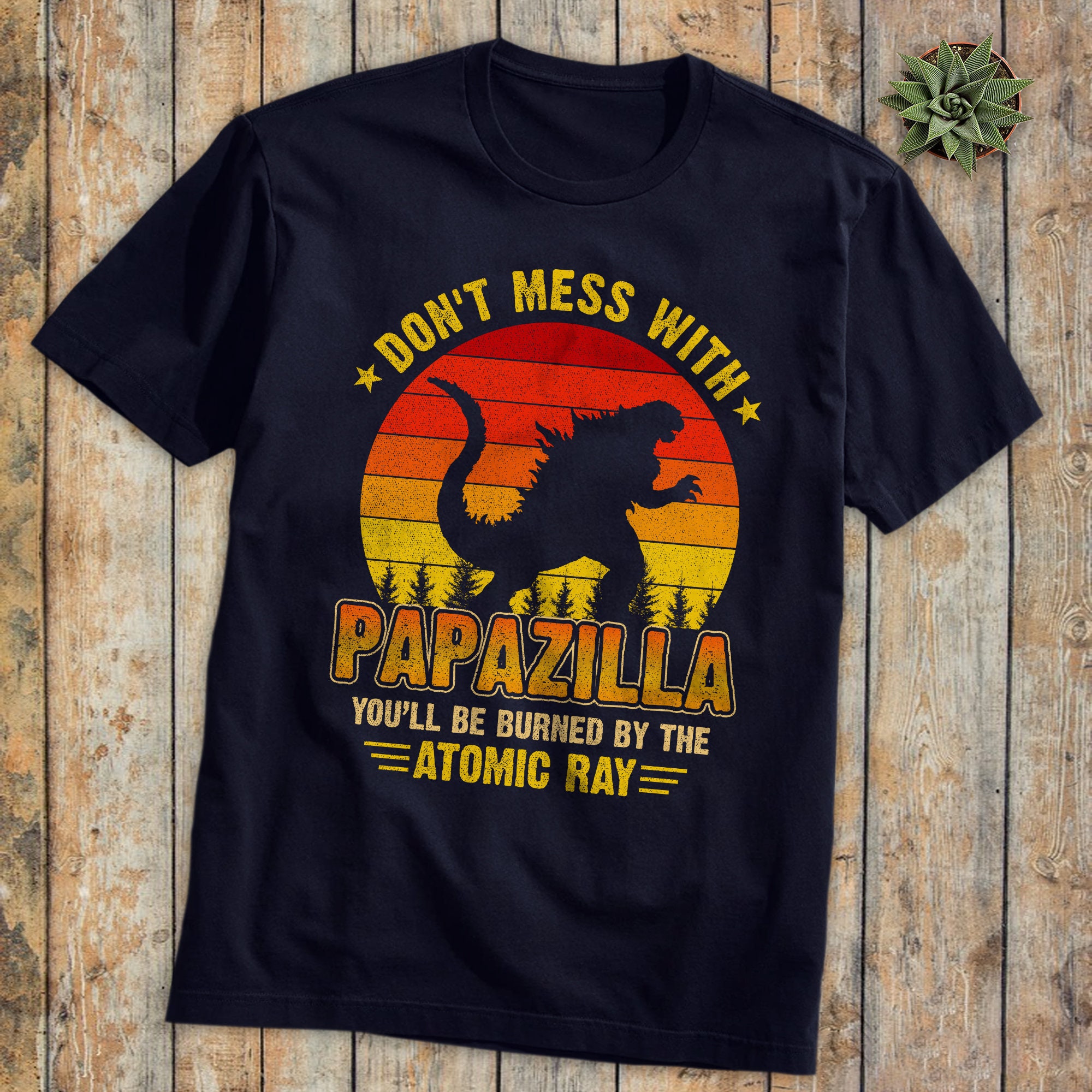 Vintage Sunset Don't Mess With Papazilla You'll Be Burned By The Atomic Ray Happy Father's Day Unisex T-Shirt Vintage Sunset Don't Mess With Papazilla You'll Be Burned By The Atomic Ray Happy Father's Day Unisex T-Shirt