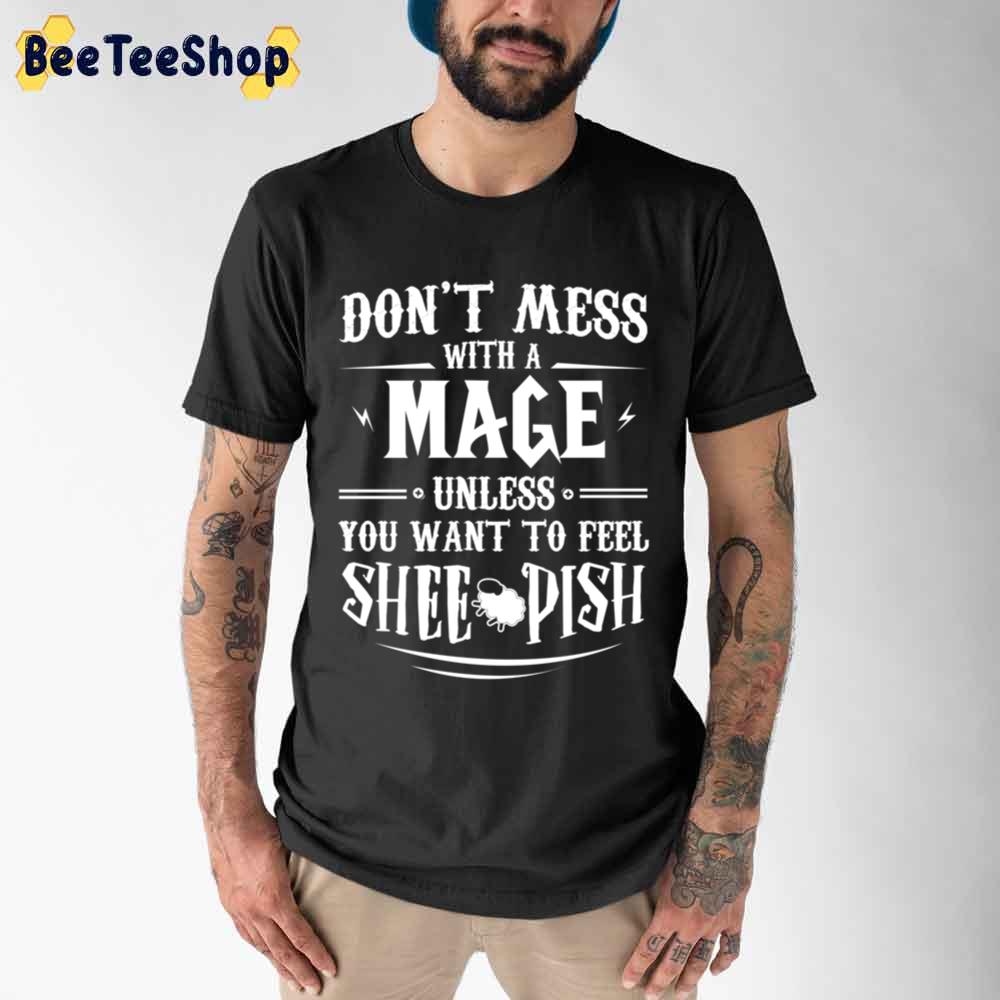 Warcraft Don't Mess With A Mage Game Unisex T-Shirt Warcraft Don't Mess With A Mage Game Unisex T-Shirt