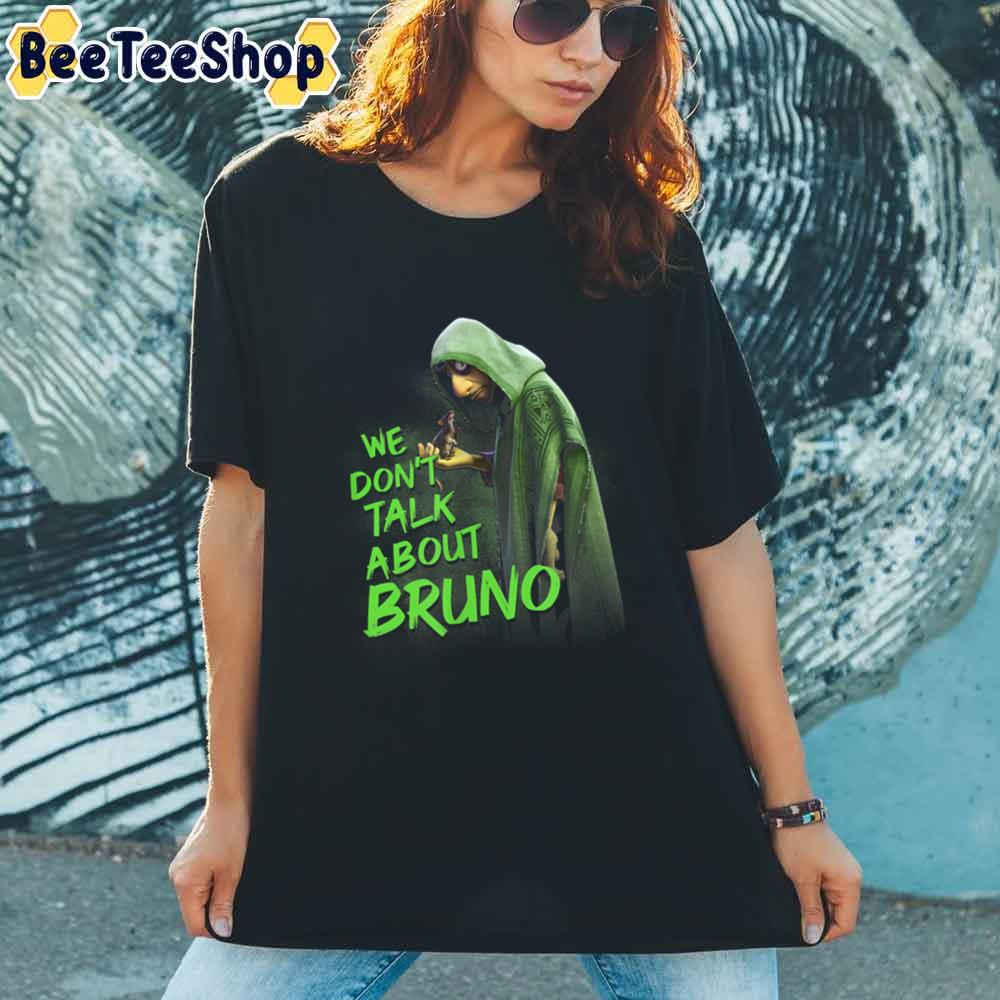 We Don’t Talk About Bruno Dark Unisex T-Shirt We Don’t Talk About Bruno Dark Unisex T-Shirt