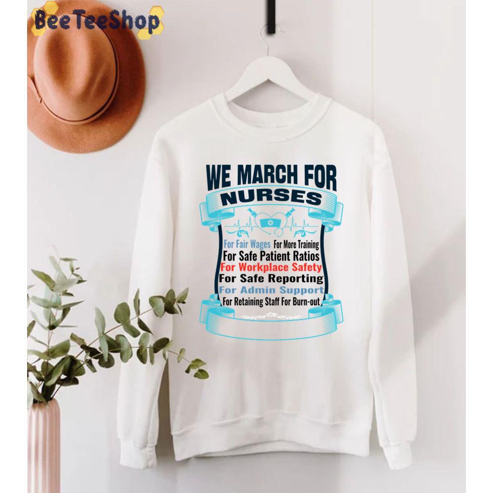 We March For Nurses For Fair For Everything Unisex T-Shirt We March For Nurses For Fair For Everything Unisex T-Shirt