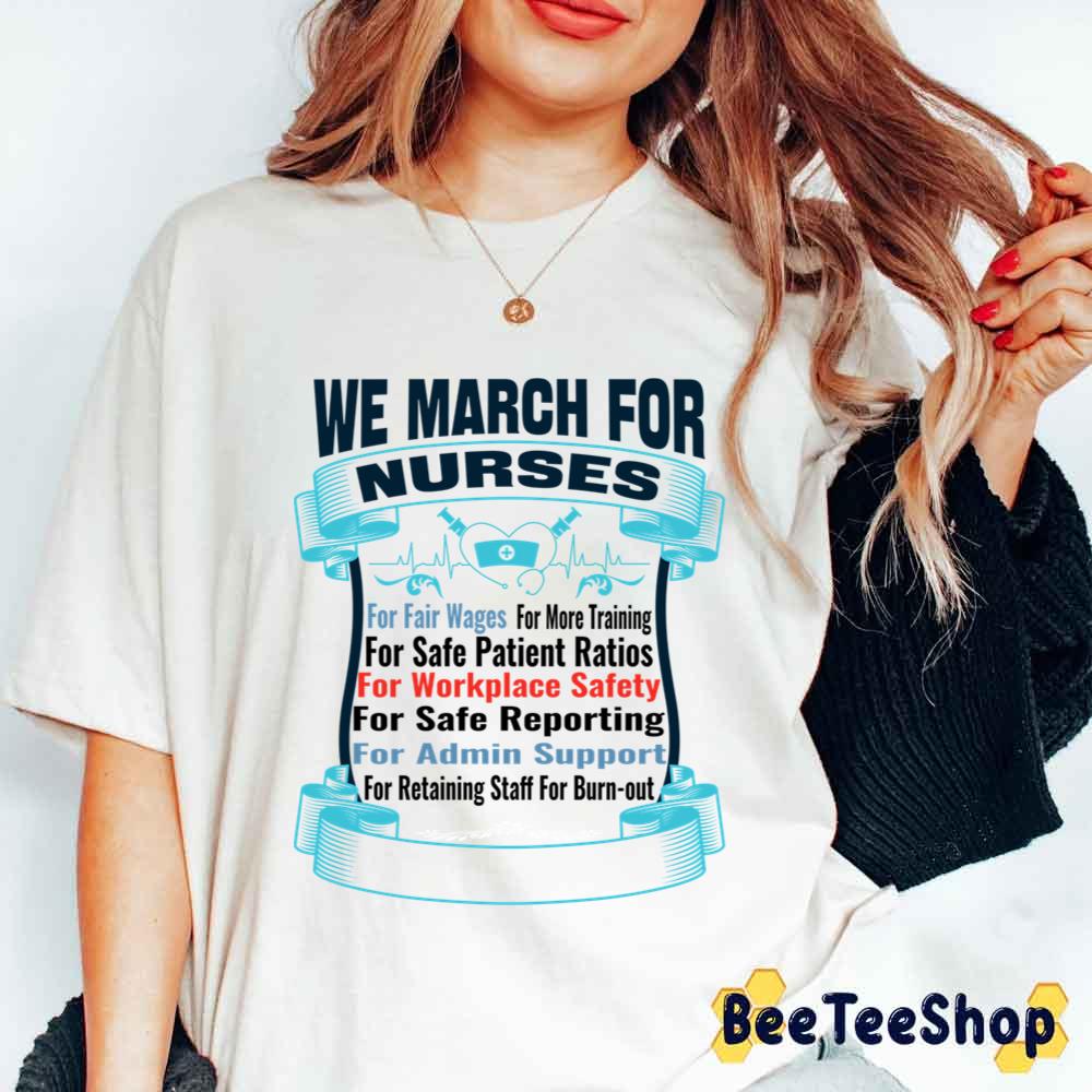 We March For Nurses For Fair For Everything Unisex T-Shirt We March For Nurses For Fair For Everything Unisex T-Shirt