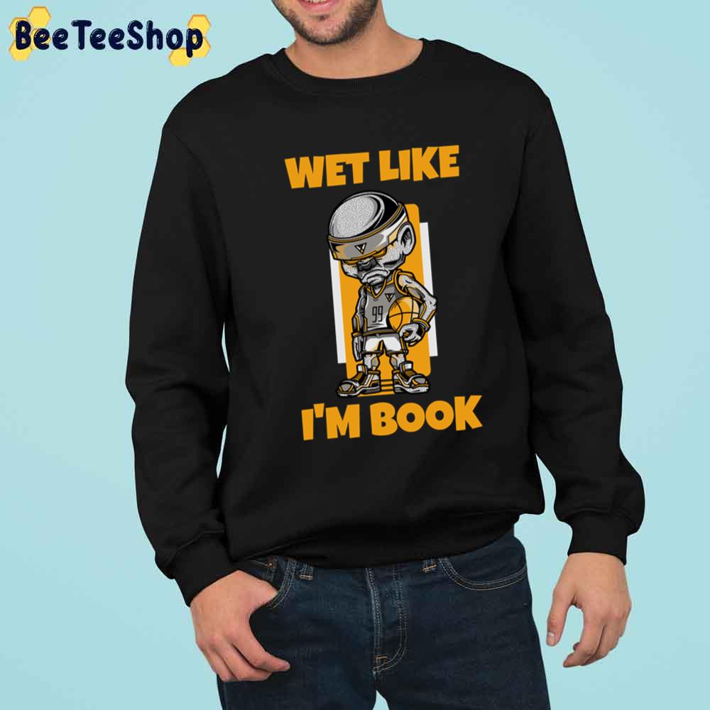 Wet Like I'm Book Phoenix Suns Basketball Unisex T-Shirt Wet Like I'm Book Phoenix Suns Basketball Unisex T-Shirt