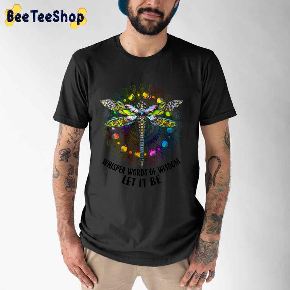 Whisper Words Of Wisdom Let It Be Hippie Unisex T-Shirt Whisper Words Of Wisdom Let It Be Hippie Unisex T-Shirt