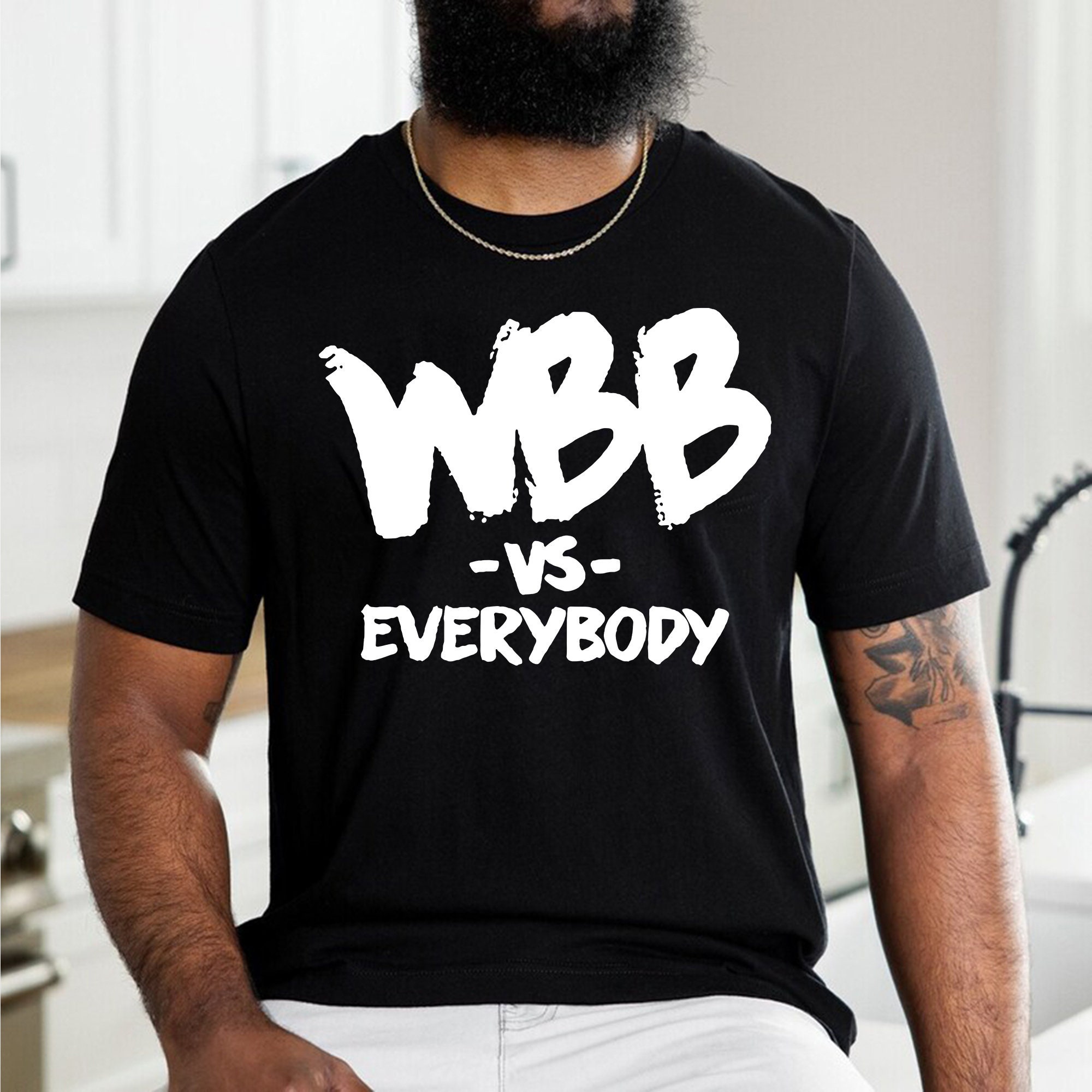 White Style Wbb Vs Everybody Unisex T-Shirt White Style Wbb Vs Everybody Unisex T-Shirt