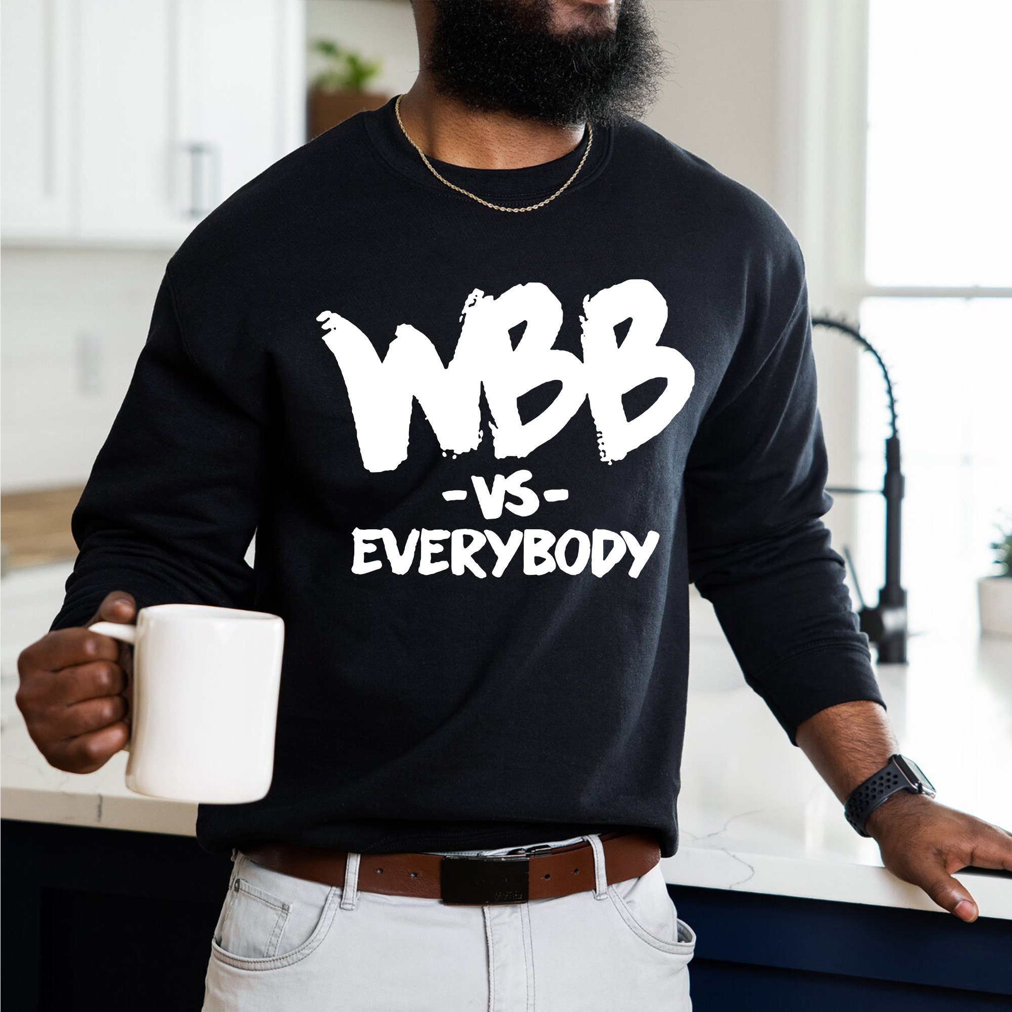 White Style Wbb Vs Everybody Unisex T-Shirt White Style Wbb Vs Everybody Unisex T-Shirt